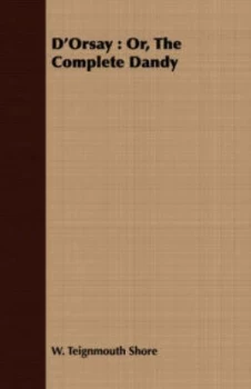 Image of Dorsay by W. Teignmouth Shore Paperback