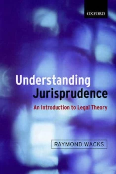 Image of Understanding Jurisprudence by Raymond Wacks Paperback
