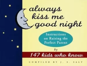 Image of Always kiss me good night by J. S Salt