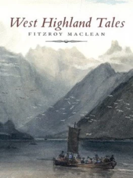 Image of West Highland Tales by Fitzroy Maclean and John Springs Paperback