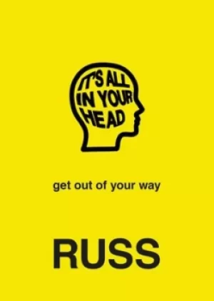 Image of Its all in your head by Russ