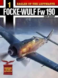Image of Eagles of the Luftwaffe: Focke-Wulf Fw 190 A, F and G