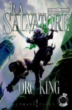 Image of The Orc King by R.A. Salvatore Hardback