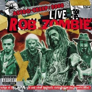 Image of Astro-Creep 2000 - Live by Rob Zombie CD Album
