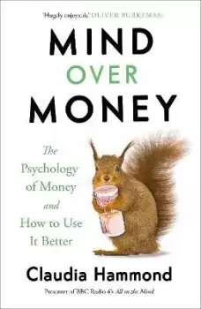 Image of Mind Over Money by Claudia Hammond
