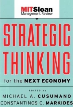 Image of Strategic thinking for the next economy by Michael A Cusumano