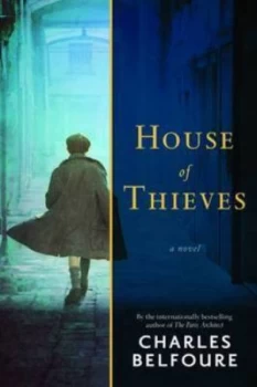 Image of House of Thieves by Charles Belfoure Paperback