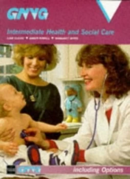 Image of Gnvq Intermediate Health and Social Care by Liam Clarke and Karen Rowell and Margaret White Paperback
