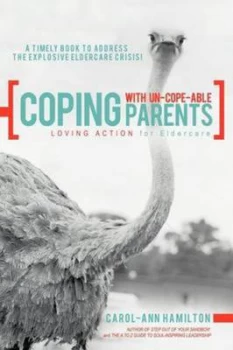 Image of Coping with Un-Cope-Able Parents by Carol-Ann Hamilton Paperback