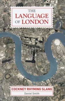 Image of The Language of London by Daniel Smith Hardback