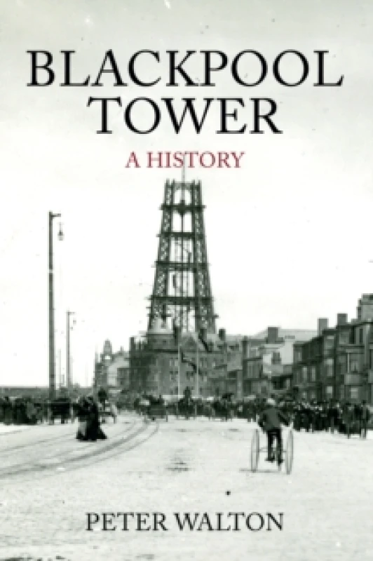 Image of Blackpool Tower A History Paperback / softback