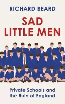Image of Sad Little Men by Richard Beard