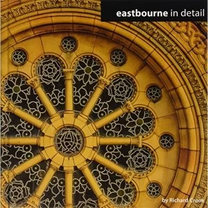 Image of Eastbourne in Detail Hardback 2015
