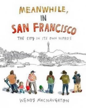 Image of Meanwhile in San Francisco by Wendy Macnaughton Paperback