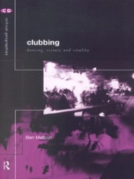 Image of Clubbing by Ben Malbon Paperback