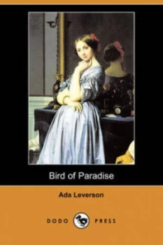 Image of Bird of Paradise dodo Press by Ada Leverson Paperback