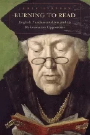 Image of burning to read english fundamentalism and its reformation opponents