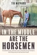 Image of in the middle are the horsemen