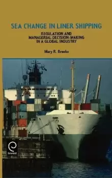 Image of Sea Change in Liner Shipping by M.R. Brooks