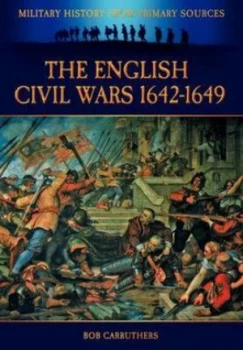 Image of English Civil Wars 1642-1649 by Bob Carruthers Paperback