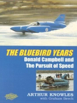 Image of The Bluebird Years by Arthur Knowles and Graham Beech Paperback