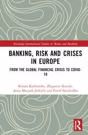 Image of Banking Risk and Crises in Europe From the Global Financial Crisis to COVID-19
