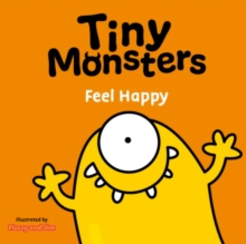 Image of Tiny Monsters Feel Happy Board book