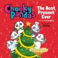 Image of Cheeky Pandas: The Best Present Ever : A Story about Christmas
