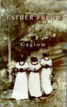 Image of Gaglow by Esther Freud Hardback