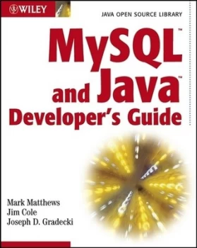 Image of Mysql and Java Developers Guide by Mark Matthews Paperback
