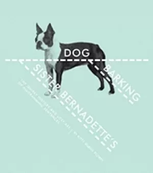 Image of sister bernadettes barking dog the quirky history and lost art of diagrammi