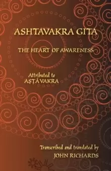 Image of Ashtavakra Gita - The Heart of Awareness : A bilingual edition in Sanskrit and English