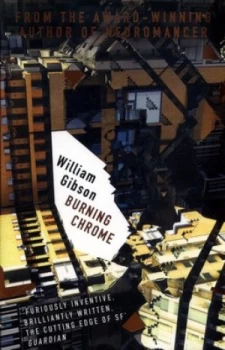 Image of Burning Chrome by William Gibson Book