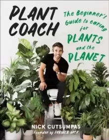Image of Plant Coach : The Beginner's Guide to Caring for Plants and the Planet