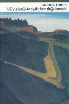 Image of Tales and More Tales from the Mountain by Miguel Torga Paperback