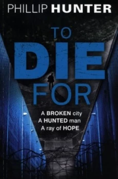 Image of To Die for by Phillip Hunter Paperback