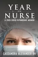 Image of year of the nurse a covid 19 pandemic memoir