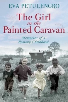 Image of The Girl in the Painted Caravan by Eva Petulengro Paperback