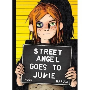 Image of Street Angel Goes To Juvie Hardcover