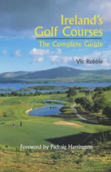Image of Irelands Golf Courses by Vic Robbie Paperback