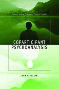Image of Coparticipant Psychoanalysis by John Fiscalini Book