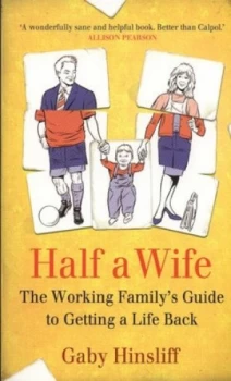 Image of Half a Wife by Gaby Hinsliff Paperback