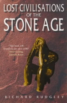 Image of The Lost Civilisations of the Stone Age by Richard Rudgley Book