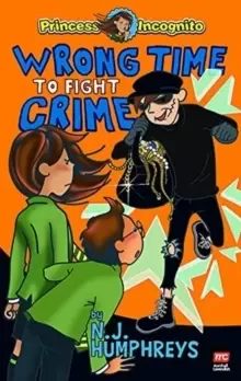 Image of Princess Incognito: Wrong Time to Fight Crime