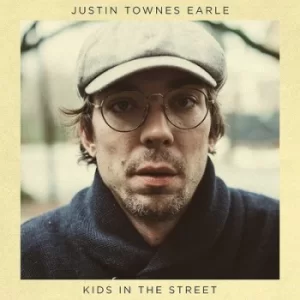 Image of Kids in the Street by Justin Townes Earle CD Album