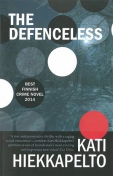 Image of The Defenceless by Kati Hiekkapelto Paperback