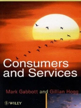 Image of Consumers and Services by Mark Gabbott Book