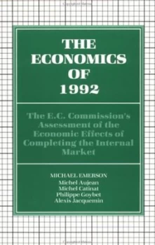 Image of The Economics of 1992 by Michael Emerson Hardback