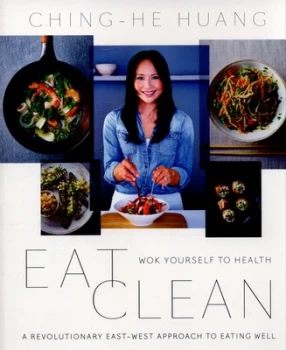Image of Eat Clean by Ching-He Huang Paperback