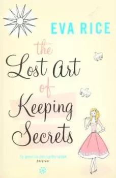 Image of The lost art of keeping secrets by Eva Rice